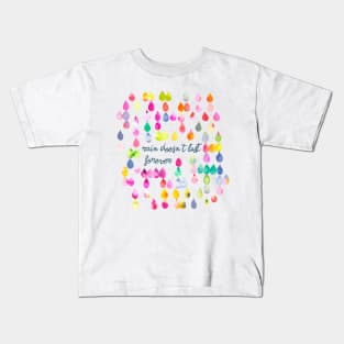 Rain doesn't last forever Multi raindrops Kids T-Shirt